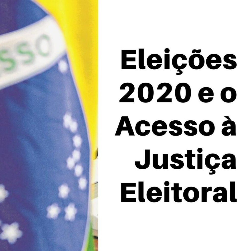 Eleições 2020 e o Acesso à Justiça Eleitoral capa